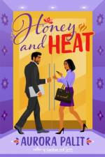 Honey and Heat af Aurora Palit