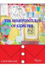 The Misadventures Of Kidsuper af Colm Dillane