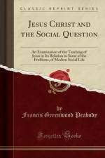 Jesus Christ and the Social Question af Francis Greenwood Peabody