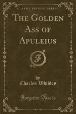 The Golden Ass of Apuleius (Classic Reprint) af Charles Whibley