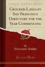 Crocker-Langley San Francisco Directory for the Year Commencing (Classic Reprint) af Unknown Author