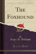 The Foxhound (Classic Reprint) af Roger D. Williams