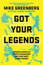 Got Your Legends af Mike Greenberg