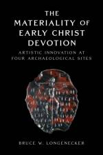 The Materiality of Early Christ Devotion af Bruce W. Longenecker