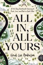 All In, All Yours af Heidi Lee Anderson
