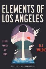 Elements of Los Angeles af D.J. Waldie