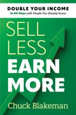 Sell Less, Earn More af Chuck Blakeman