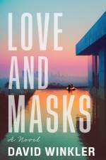 Love and Masks af David Winkler