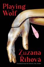 Playing Wolf af Zuzana Rihova