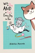 With a Dog AND a Cat, Every Day is Fun, Volume 8 af Hidekichi Matsumoto