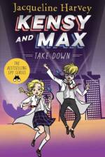 Kensy & Max 7: Take Down af Jacqueline Harvey
