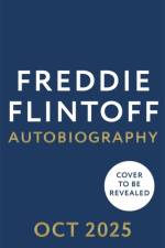 Freddie Flintoff: Autobiography af Freddie Flintoff