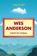 Icons of Cinema: Wes Anderson af Emily Maskell