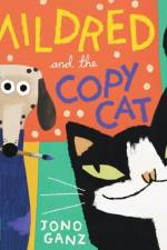 Mildred and the Copycat af Jono Ganz