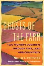Ghosts of the Farm af Nicola Chester