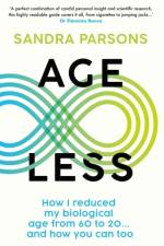 Age Less af Sandra (Literary Editor) Parsons