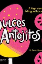 Dulces y Antojitos af Aaron Bowersock
