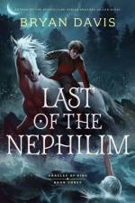 Last of the Nephilim af Bryan Davis