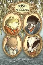 The Wind in the Willows: With Illustrations by David Petersen af Kenneth Grahame