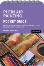 Plein Air Painting: Pocket Guide af Rachael Broadwell