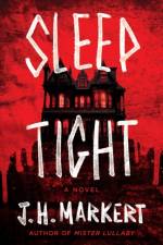 Sleep Tight af J. H. Markert