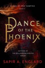 Dance of the Phoenix af Sapir A. Englard