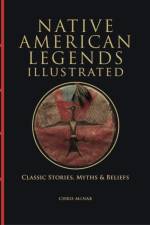 Native American Legends Illustrated af Chris McNab