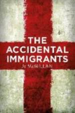 The Accidental Immigrants af Jo McMillan