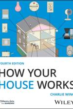 How Your House Works af Charlie (MIT) Wing