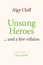 Unsung Heroes af Algy Cluff