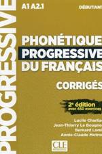 Phonetique progressive du francais: Niveau debutant (A1/A2) - Corriges af Lucile Charliac