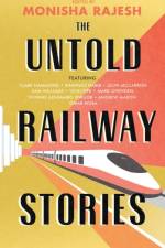 The Untold Railway Stories af Shahnaz Habib