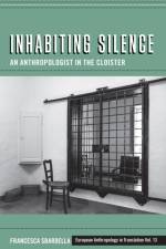 Inhabiting Silence af Francesca Sbardella