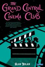 The Grand Central Cinema Club af Alan Nolan