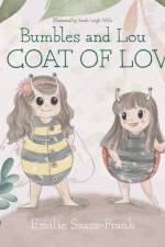 Bumbles and Lou - A Coat of Love af Emilie Szasz-Frank