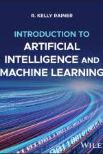Introduction to Artificial Intelligence and Machine Learning, with eBook Access Code af R. Kelly (Auburn University Rainer
