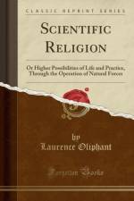 Scientific Religion af Laurence Oliphant