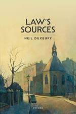 Law's Sources af Neil (Professor of English Law Duxbury