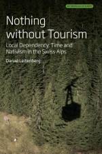 Nothing Without Tourism af Danae Leitenberg