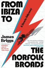 From Ibiza to the Norfolk Broads af James Briggs