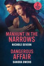 Manhunt In The Narrows / Dangerous Affair af Nichole Severn