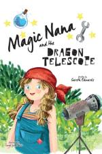 Magic Nana and the Dragon Telescope af Gareth Edwards