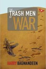 The Trash Men of War af Harry Bagwandeen