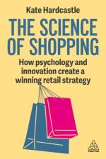 The Science of Shopping af Kate Hardcastle
