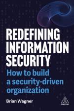 Redefining Information Security af Brian Wagner