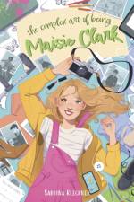 The Complex Art of Being Maisie Clark af Sabrina Kleckner