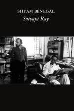 Satyajit Ray af Shyam Benegal