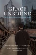Grace Unbound af Bishop Demetrios C. Kantzavelos