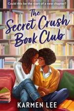 The Secret Crush Book Club af Karmen Lee