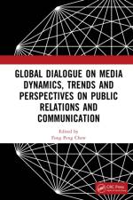 Global Dialogue on Media Dynamics, Trends and Perspectives on Public Relations and Communication